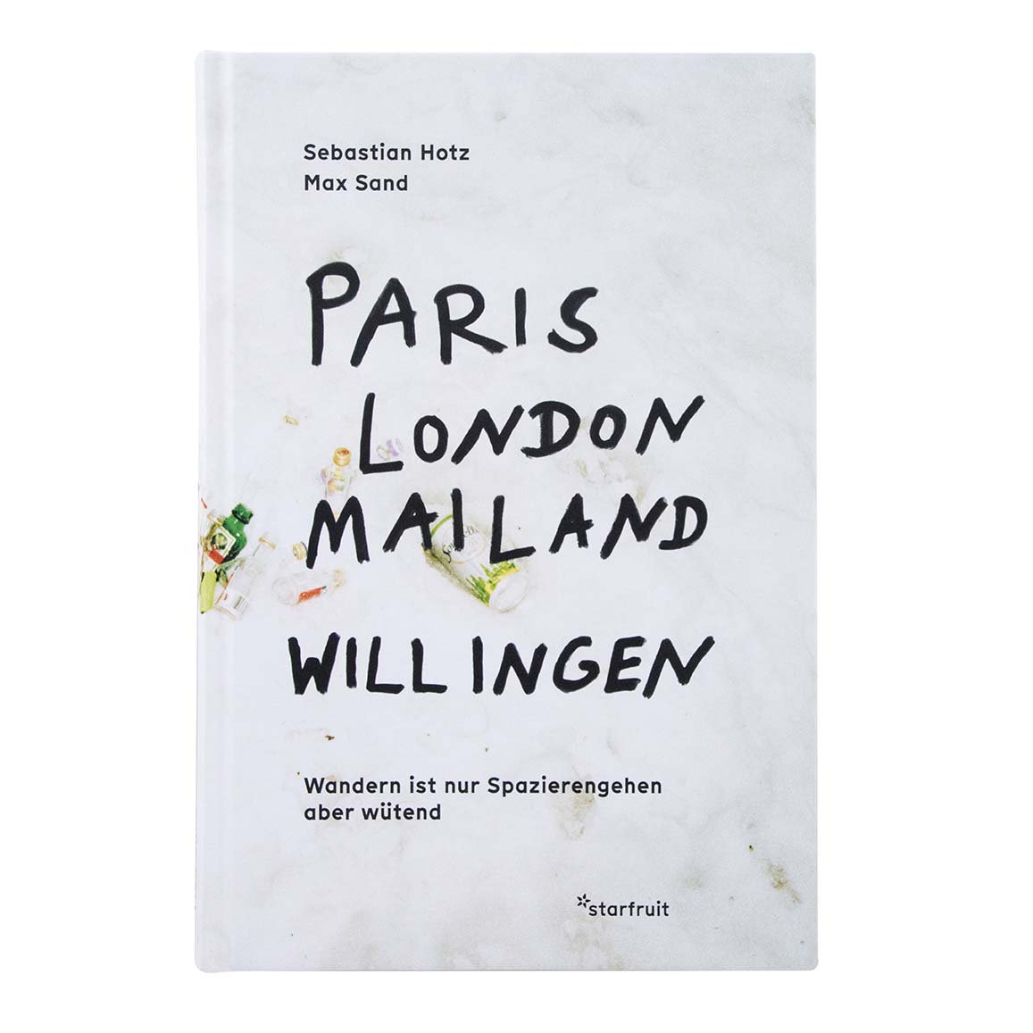 Buch" Paris, London, Mailand, Willingen - Wandern ist nur Spazierengehen, aber wütend"-zoom