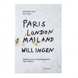 Buch" Paris, London, Mailand, Willingen - Wandern ist nur Spazierengehen, aber wütend"